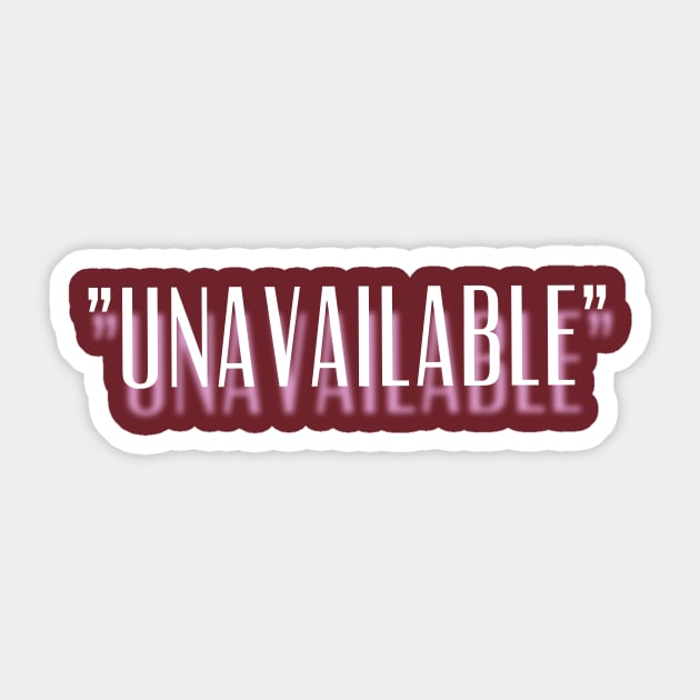 "Unavailable" is New Available Design Sticker by mpdesign